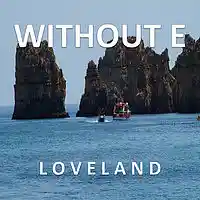 Picture for song 'LOVELAND' by artist 'WITHOUT E'