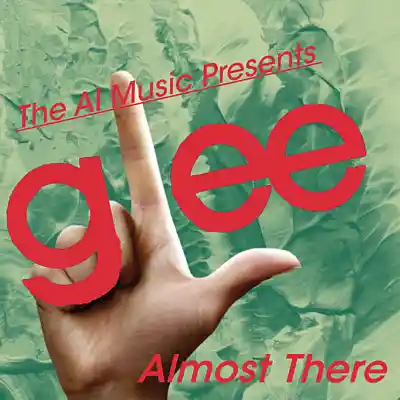 Picture for song 'Glee The AI Music Presents; Almost There (Jane)' by artist 'CursedGleeAI'