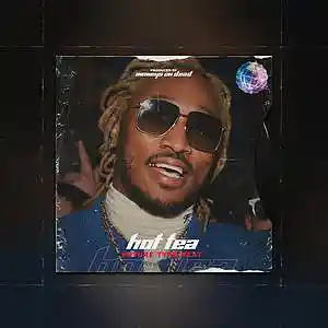 Picture for song '"Hot tea" Future Type Beat' by artist 'MoneysOnDead'