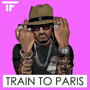 Picture for song 'Train To Paris' by artist 'TrackFiendz'