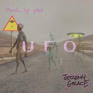 Picture for song 'UFO' by artist 'Jeremy Grace'