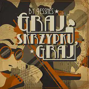 Picture for song 'Jessnes_Graj_skrzypku_graj' by artist 'Jessnes'