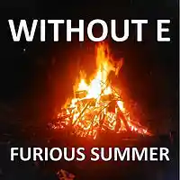 Picture for song 'FURIOUS SUMMER' by artist 'WITHOUT E'
