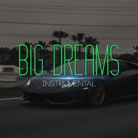 Picture for song 'Big Dreams' by artist 'D-X Beats'