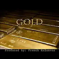 Picture for song 'French Ka$anova Beat - Gold' by artist 'French Kasanova'