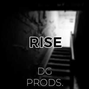 Picture for song 'DRILL - Rise' by artist 'ProdByDGProductions'