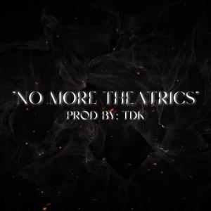 Picture for song 'NO MORE THEATRICS (DARK TRAP) MOVIE (GANGSTA)' by artist 'TDK'