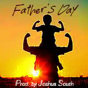 Picture for song 'Father's Day' by artist 'Joshua South'