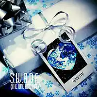 Picture for song 'GIVETH!' by artist 'S.W.A.D.E. (THE ONE AND ONLY)'