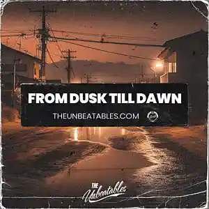 Picture for song 'FROM DUSK TILL DAWN ***** Buy 2 Get 3 FREE' by artist 'The Unbeatables'