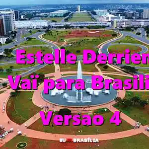 Picture for song 'Vai para Brasilia ( Versao 4)' by artist 'Estelle Derrien'