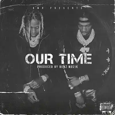 Picture for song 'Our Time (Lil Baby x Gunna)' by artist 'BenzMuzik'