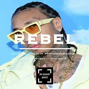 Picture for song 'Tyga "Rebel" BUY 2 GET 1 FREE' by artist 'No Excuse Beats'