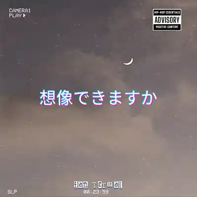 Picture for song 'CAN YOU IMAGINE' by artist 'ian Termal'