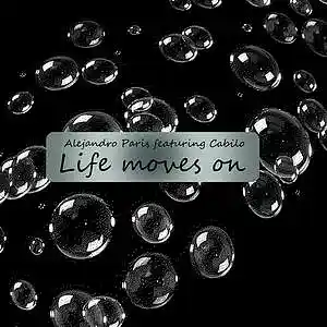 Picture for song 'Life moves on' by artist 'Alejandro Paris (IT)'