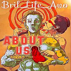 Picture for song 'ABOUT US' by artist 'BriL-LifeAvo'