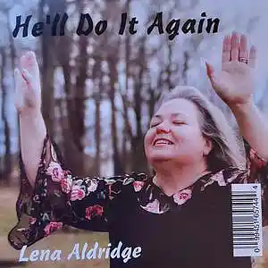 Picture for song 'He'll Do It Again' by artist 'Lena Aldridge'