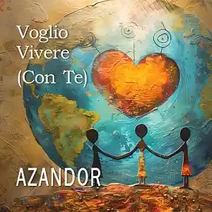 Picture for song 'Voglio Vivere (Con Te)' by artist 'AZANDOR'
