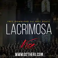Picture for song ' *DOPE* Lacrimosa / Buy - https://www.d2therj.com' by artist 'D2theRJ'