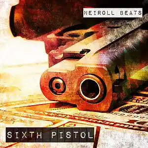 Picture for song 'Sixth Pistol' by artist 'Neiroll Beats'