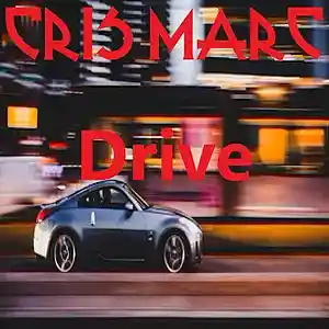 Picture for song 'Drive' by artist 'Cris Marc'