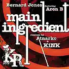 Picture for song 'Main Ingredient' by artist 'Dj Bernard Jones'