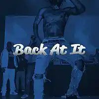 Picture for song 'Back At It' by artist 'Foreign Made It'