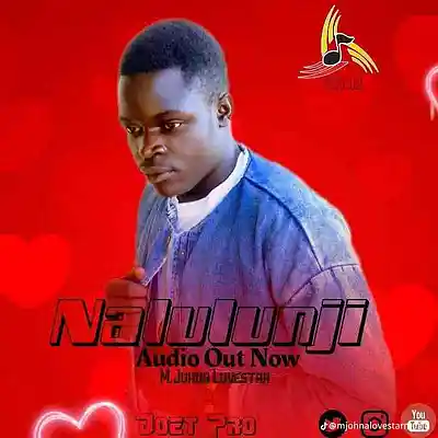 Picture for song 'M Johna Lovestar - Nalulunji-1' by artist 'M.Johna Lovestar'