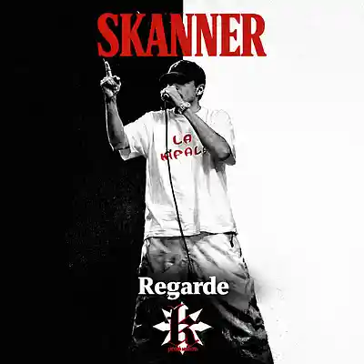 Picture for song 'Regarde - SKANNER' by artist 'SKANNER (LA RAFALE)'