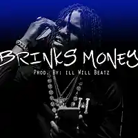 Picture for song 'Brinks Money ' by artist 'illWillbeatzOfficial'