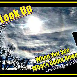 Picture for song 'Look Up When You See What's Going Down' by artist 'Lauren Lindsay Dj Empath'