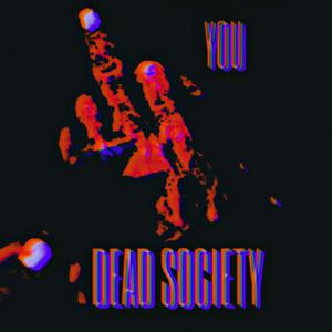 Picture for song 'DONT NEED YOU' by artist 'Dead Society'