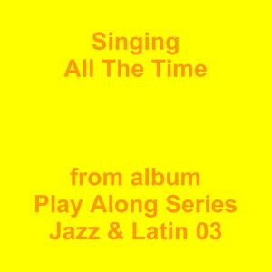 Picture for song 'Singing All The Time' by artist 'Jean-Marc Lozach'