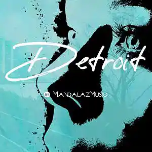 Picture for song 'Detroit' by artist 'MandalazMusic'