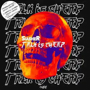 Picture for song 'SlasheR - Talk Is Cheap (Unmixed) For streaming on' by artist 'Ikonic SlasheR'