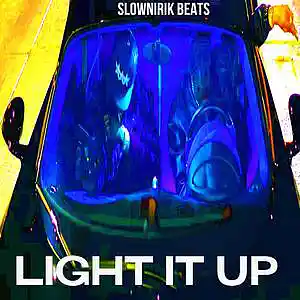 Picture for song 'Light it up' by artist 'Slownirik'