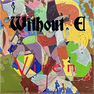 Picture for song 'V I R E N' by artist 'WITHOUT E'