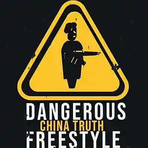 Picture for song 'Dangerous (Remix)' by artist 'China Truth'