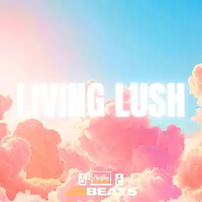 Picture for song 'Living Lush' by artist 'Joe Gautrey'