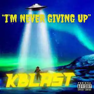 Picture for song 'I'm never giving up' by artist 'Keary Kblast Alaniz'