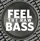Picture for song 'BASSOTRONICS- I Can Feel My Bass!' by artist 'BASSOTRONICS'