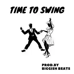 Picture for song 'Time to Swing' by artist 'Biggish Beats'