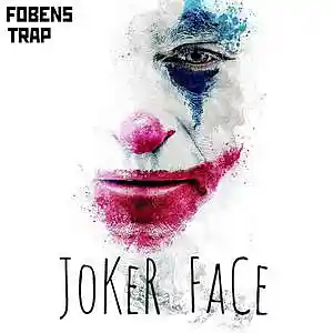 Picture for song 'JOKER FACE' by artist 'FOBENS'