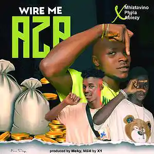 Picture for song 'Mhiztavino-x-Phyla-x-Abiezy-Wire-me-Aza' by artist 'Mhiztavino'