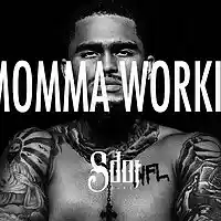 Picture for song '*NEW* Momma Workin (FREE DL + BUY 1 GET 1 FREE)' by artist 'SdotFire'