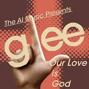 Picture for song 'Glee The AI Music Presents; Our Love is God (Quinn' by artist 'CursedGleeAI'