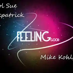 Picture for song 'Feeling Good' by artist 'Mike-K'