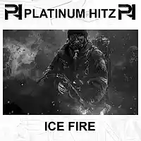 Picture for song '*NEW*Ice Fire (SOLD)' by artist 'Platinum Hitz'