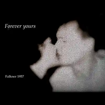Picture for song 'Forever yours' by artist 'Falkner1957'
