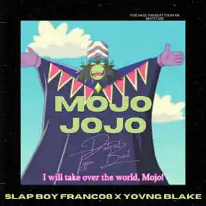 Picture for song 'Mojo Jojo / (BUY 1 GET 1 FREE)' by artist 'Franco8'